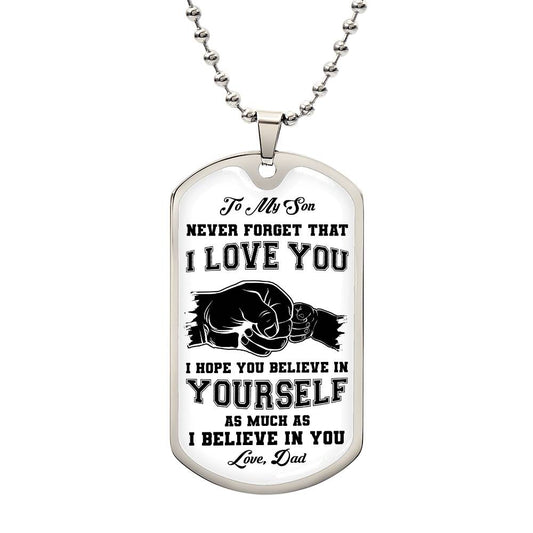 To My Son | Never Forget That I Love You - Dog Tag Necklace